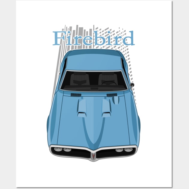 Pontiac Firebird Ram Air 1968 - Alpine Blue Wall Art by V8social